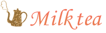 Milk tea（ミルクティー）